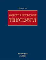 Rizikové a patologické těhotenství, Hájek Zdeněk