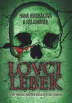 Lovci lebek, Hindráková Hana
