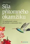 Síla přítomného okamžiku, Rossbach Gabriele