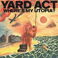 Yard Act – Where’s My Utopia? CD