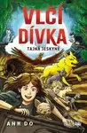 Vlčí dívka – Tajná jeskyně - Anh Do