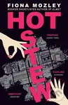 Hot Stew (a riotous novel about sex and money in Soho, from the Booker-shortlisted author of Elmet)