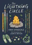 The Lightning Circle - Laura K. Watson, Vikki Vansickle
