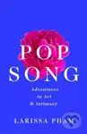Pop Song (Adventures in Art and Intimacy) - Larissa Pham - kniha z kategorie Umění, design a architektura