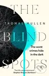 The Blind Spots (The highly inventive near-future detective mystery from the acclaimed author of Darktown) - kniha z kategorie Detektivky, thrillery…