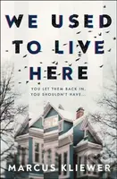 We Used to Live Here (The most chilling, gripping suspense thriller of 2024 that will leave you sleeping with the lights on) - kniha z kategorie…
