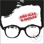 Ivan Hlas: Ivan Hlas & Nahlas LP - Ivan Hlas