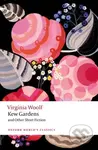 Kew Gardens and Other Short Fiction - Virginia Woolf, David Bradshaw, Bryony Randall - kniha z kategorie Společenská beletrie