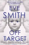 Off-Target (The captivating, disturbing new thriller from the author of The Waiting Rooms) - kniha z kategorie Detektivky, thrillery a horory