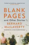 Blank Pages and Other Stories - Bernard Maclaverty - kniha z kategorie Společenská beletrie