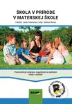 Škola v prírode v materskej škole - Iveta Feketeová, Slávka Iľková - kniha z kategorie Pedagogika