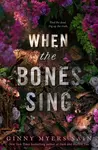When the Bones Sing - Ginny Myers Sain - kniha z kategorie Fantasy