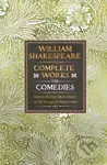 William Shakespeare Complete Works The Comedies (Based on the First Folio of John Heminges and Henry Condell) - kniha z kategorie