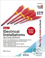 The City & Guilds Textbook (Book 1 Electrical Installations, Second Edition: For the Level 3 Apprenticeships…