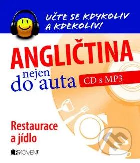 Angličtina nejen do auta - CD s MP3 (Restaurace a jídlo)