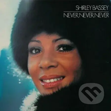 Shirley Bassey: Never, Never, Never (Limited Blue)  LP