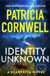Identity Unknown (The gripping new Kay Scarpetta thriller for 2024) - kniha z kategorie Detektivky