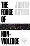 The Force of Nonviolence (An Ethico-Political Bind) - kniha z kategorie Humanitní a společenské vědy