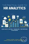Practical Guide to HR Analytics (Using Data to Inform) - kniha z kategorie Byznys a management