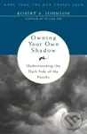 Owning Your Own Shadow - Robert A Johnson - kniha z kategorie Psychologie