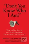 "Don't You Know Who I Am?" (How to Stay Sane in an Era of Narcissism, Entitlement, and Incivility) - kniha z kategorie Zdraví a životní styl