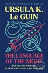 The Language of the Night (Essays on Writing, Science Fiction, and Fantasy) - kniha z kategorie Literární věda