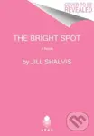 The Bright Spot (A Novel) - Jill Shalvis
