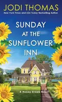 Sunday at the Sunflower Inn (A Heartwarming Texas Love Story) - kniha z kategorie Společenská beletrie