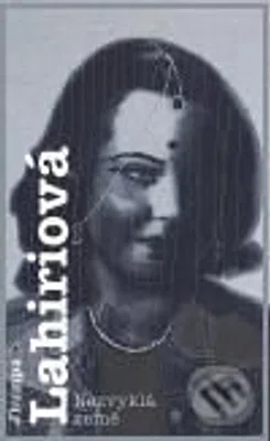 Nezvyklá země - Jhumpa Lahiriová - kniha z kategorie Beletrie