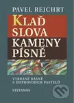 Klaď slova / Kameny písně - Pavel Rejchrt - kniha z kategorie Poezie
