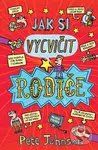 Jak si vycvičit rodiče - Pete Johnson