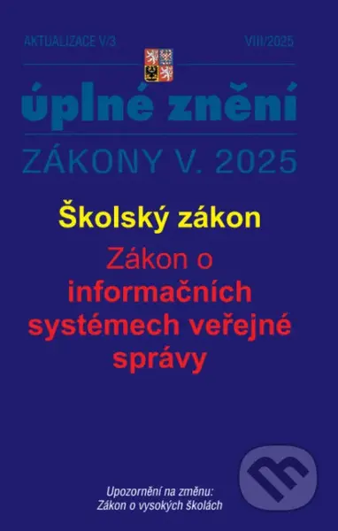 Aktualizace V/3 - Školský zákon, Zákon o informačních systémech