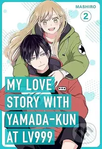 My Love Story with Yamada-kun at Lv999, Vol. 2 - Mashiro - kniha z kategorie Komiksy