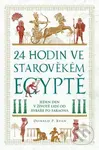 24 hodin ve starověkém Egyptě - Donald P. Ryan