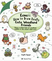 Kawaii: How to Draw Really Cute Woodland Friends - Angela Nguyen - kniha z kategorie Pro děti