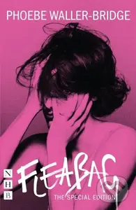 Fleabag: The Special Edition - Phoebe Waller-Bridge