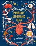 Pětiminutové příběhy lidského těla - Mimi Purnell (ilustrátor), Gabby Dawnay - kniha z kategorie Naučné knihy