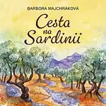 Jana Štvrtecká – Majchráková: Cesta na Sardinii
