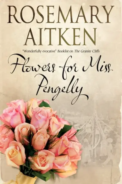 Flowers for Miss Pengelly - Aitken Rosemary