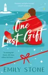 One Last Gift - Emily Stone