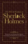 The Wit & Wisdom of Sherlock Holmes - Malcolm Croft