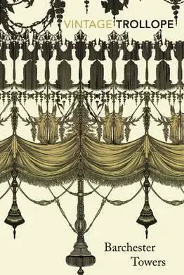 Barchester Towers - Anthony Trollope