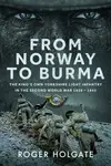 From Norway to Burma - Roger Holgate