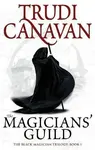 Magicians'' Guild - Trudi Canavan