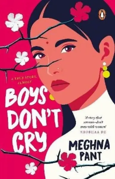 Boys Don't Cry - Meghna Pant