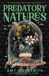 Predatory Natures - Amy Goldsmith