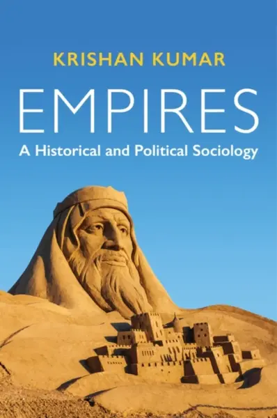 Empires - Krishan  Kumar