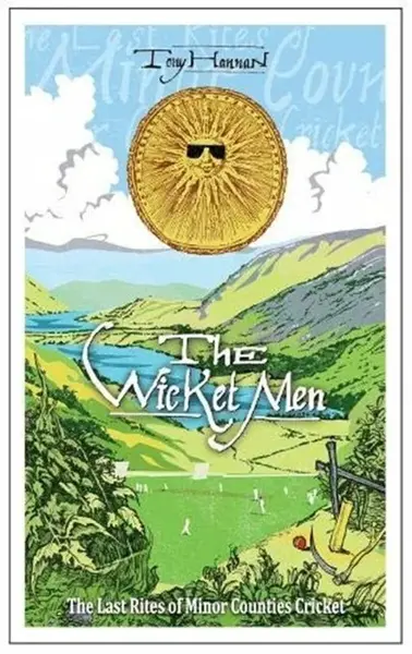 The Wicket Men - Tony Hannan