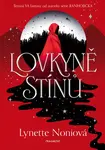 Lovkyně stínů - Lynette Noniová