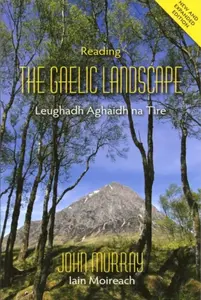 Reading the Gaelic Landscape - John Murray